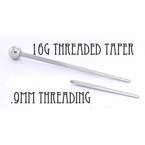 Threaded Taper - 16g with .9mm Internal Threading