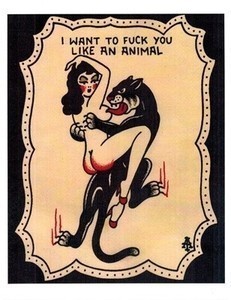 8.5" x 11" Full Color Print by Handsome Jake - I Want To Fuck You Like An Animal