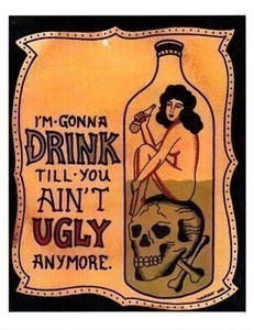 8.5" x 11" Full Color Print by Handsome Jake - Drink Till You Aint Ugly Anymore