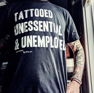 'Tattooed Unessential & Unemployed' T-Shirt by Line Art