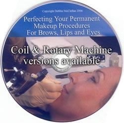 Perfecting your Permanent Makeup Procedures for Brows, Eyes and Lips - DVD - Coil or Rotary Version