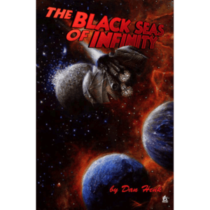 The Black Seas of Infinity by Dan Henk