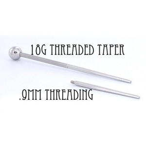 Threaded Taper - 18g with .9mm Internal Threading